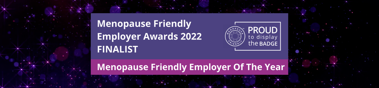 Industry-recognised Menopause Friendly Employer Awards