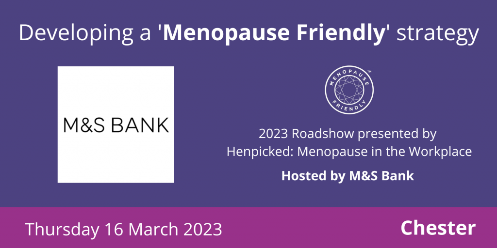 'Menopause Friendly' strategy M&S Bank, Chester